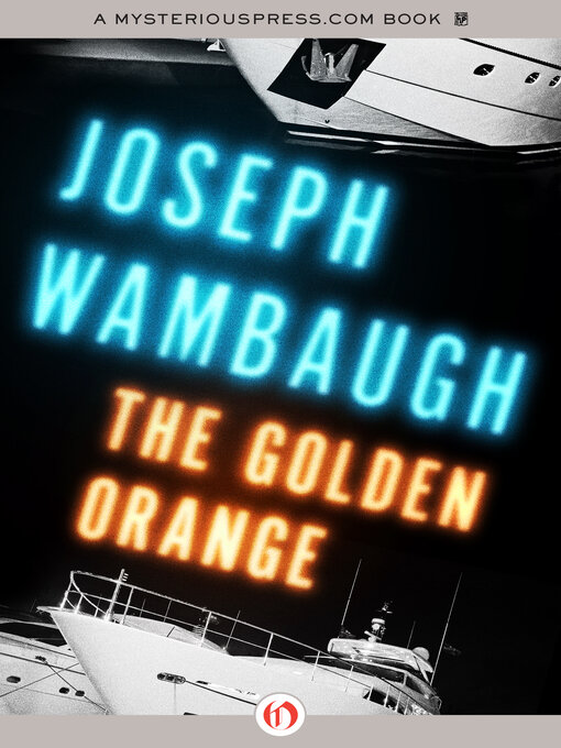 Title details for Golden Orange by Joseph Wambaugh - Available